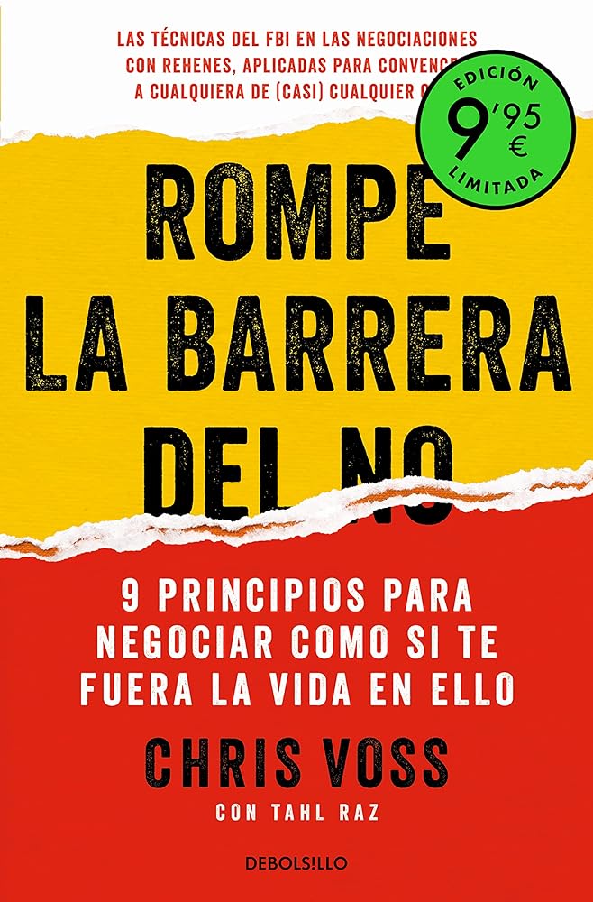 Edición Limitada De Rompe La Barrera Del No: 9 Principios Para Negociar Como Si Te Fuera La Vida En Ello